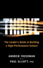 Image for Thrive : The Leader&#39;s Guide to Building a High-Performance Culture