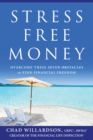 Image for Stress Free Money: Overcome These Seven Obstacles to Find Financial Freedom