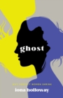 Image for Ghost : Why Perfect Women Shrink