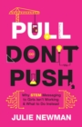 Image for Pull Don&#39;t Push: Why STEM Messaging to Girls Isn&#39;t Working and What to Do Instead