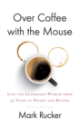 Image for Over Coffee with the Mouse