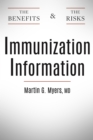 Image for Immunization Information: The Benefits and The Risks