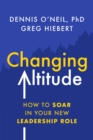 Image for Changing Altitude: How to Soar in Your New Leadership Role