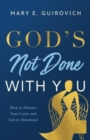 Image for God&#39;s Not Done with You
