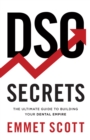 Image for DSO Secrets: The Ultimate Guide to Building Your Dental Empire