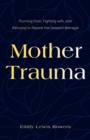 Image for Mother Trauma