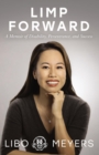 Image for Limp Forward: A Memoir of Disability, Perseverance, and Success