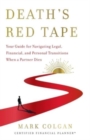Image for Death&#39;s Red Tape : Your Guide for Navigating Legal, Financial, and Personal Transitions When a Partner Dies