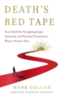 Image for Death&#39;s Red Tape : Your Guide for Navigating Legal, Financial, and Personal Transitions When a Partner Dies