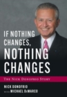 Image for If Nothing Changes, Nothing Changes