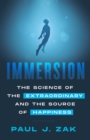 Image for Immersion: The Science of the Extraordinary and the Source of Happiness