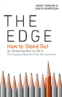 Image for The Edge : How to Stand Out by Showing You&#39;re All In (For Emerging Leaders and Those Who Lead Them)