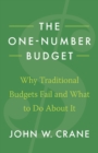 Image for The One-Number Budget : Why Traditional Budgets Fail and What to Do About It