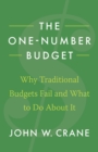 Image for One-Number Budget: Why Traditional Budgets Fail and What to Do About It