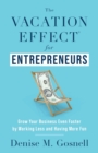 Image for The Vacation Effect(R) for Entrepreneurs