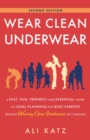Image for Wear Clean Underwear: A Fast, Fun, Friendly-and Essential-Guide to Legal Planning for Busy Parents (Because Wearing Clean Underwear Isn&#39;t Enough)