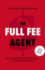 Image for Full Fee Agent: How to Stack the Odds in Your Favor as a Real Estate Professional