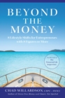 Image for Beyond the Money: 8 Lifestyle Shifts for Entrepreneurs with 8 Figures or More
