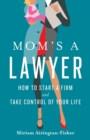 Image for Mom&#39;s a Lawyer