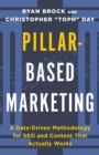 Image for Pillar-Based Marketing: A Data-Driven Methodology for SEO and Content That Actually Works