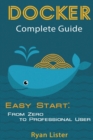 Image for Docker Complete Guide : Easy Start: from Zero to Professional User