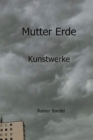 Image for Mutter Erde Kunstwerke