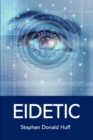 Image for Eidetic : Wee, Wicked Whispers: Collected Short Stories 2007 - 2008