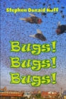 Image for Bugs! Bugs! Bugs! : Wee, Wicked Whispers: Collected Short Stories 2007 - 2008