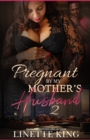 Image for Pregnant by my mother&#39;s husband 2
