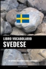 Image for Libro Vocabolario Svedese : Un Approccio Basato sugli Argomenti