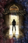 Image for Los guardianes del Alma
