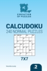 Image for Creator of puzzles - Calcudoku 240 Normal Puzzles 7x7 (Volume 2)