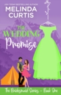 Image for The Wedding Promise : The Bridesmaids Series