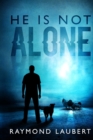 Image for He is not alone.