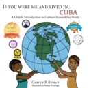 Image for If You Were Me and Lived in...Cuba : If You Were Me and Lived in...