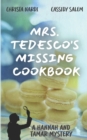 Image for Mrs. Tedesco&#39;s Missing Cookbook : A Hannah and Tamar Mystery
