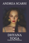 Image for Dhyana Yoga : Unione Con L&#39;Essenza