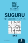 Image for Creator of puzzles - Suguru 240 Normal Puzzles 8x8 (Volume 2)