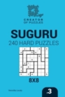 Image for Creator of puzzles - Suguru 240 Hard Puzzles 8x8 (Volume 3)