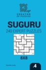 Image for Creator of puzzles - Suguru 240 Expert Puzzles 8x8 (Volume 4)