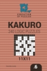 Image for Creator of puzzles - Kakuro 240 Logic Puzzles 11x11 (Volume 6)