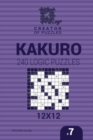 Image for Creator of puzzles - Kakuro 240 Logic Puzzles 12x12 (Volume 7)
