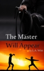 Image for The Master Will Appear