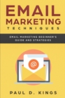 Image for Email marketing techniques  : email marketing beginner&#39;s guide and strategies