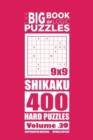 Image for The Big Book of Logic Puzzles - Shikaku 400 Hard (Volume 39)