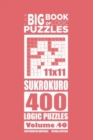 Image for The Big Book of Logic Puzzles - Sukrokuro 400 Logic (Volume 40)