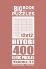 Image for The Big Book of Logic Puzzles - Hitori 400 Logic (Volume 43)