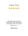 Image for Prepare for College Physics Review Material (algebra and calculus)