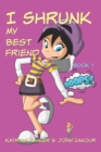 Image for I Shrunk My Best Friend! - Book 1 - Ooops!