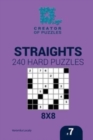 Image for Creator of puzzles - Straights 240 Hard Puzzles 8x8 (Volume 7)